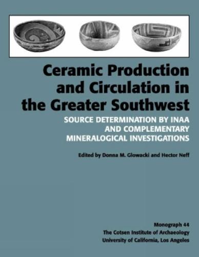 Ceramic Production And Circulation In The Greater Southwest: Source Determination By Inaa And Complementary Mineralogica