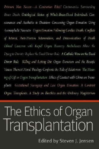 The Ethics Of Organ Transplantation