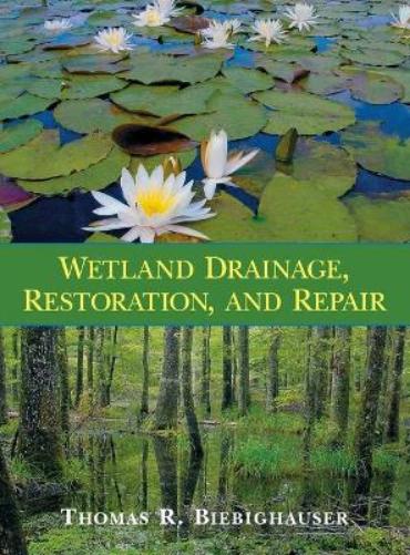 Wetland Drainage, Restoration, And Repair