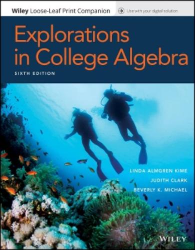 Explorations In College Algebra