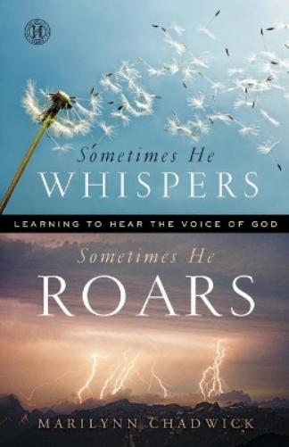 Sometimes He Whispers, Sometimes He Roars