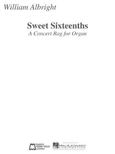 Sweet Sixteenths - A Concert Rag For Organ