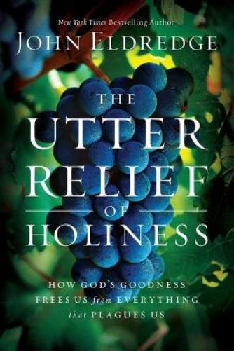 The Utter Relief of Holiness