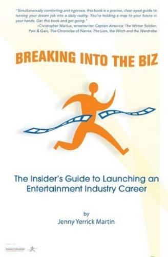 Breaking Into The Biz
