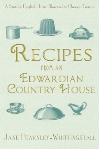 Recipes from an Edwardian Country House