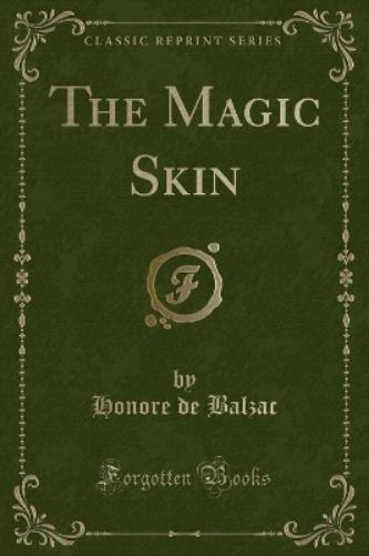 The Magic Skin (Classic Reprint)