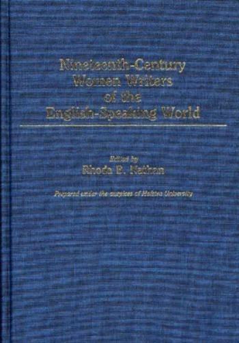 Nineteenth-Century Women Writers of the English-Speaking World