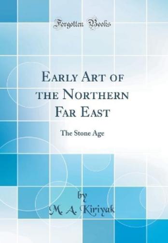 Early Art of the Northern Far East