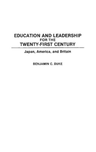 Education and Leadership for the Twenty-first Century