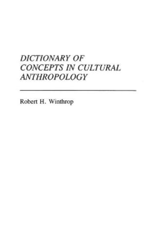 Dictionary of Concepts in Cultural Anthropology