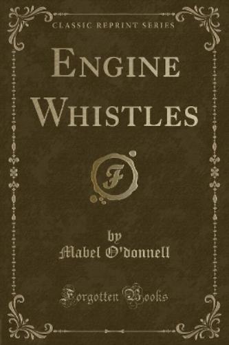 Engine Whistles (Classic Reprint)
