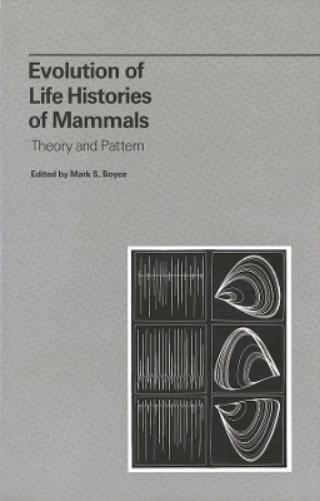 Evolution of Life Histories of Mammals