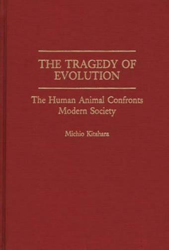The Tragedy of Evolution