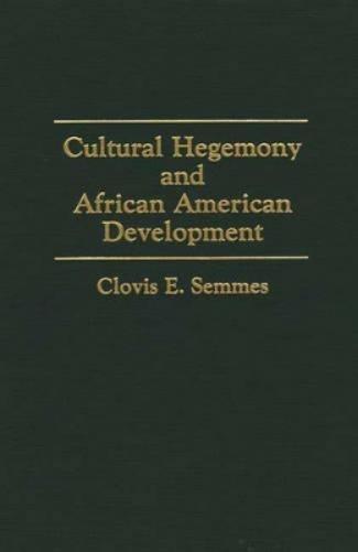 Cultural Hegemony and African American Development