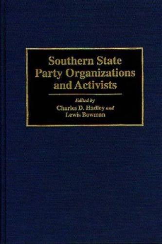 Southern State Party Organizations and Activists