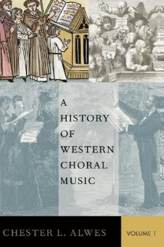 A History of Western Choral Music, Volume 1