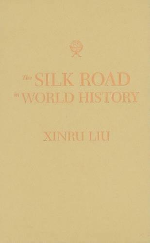 The Silk Road in World History