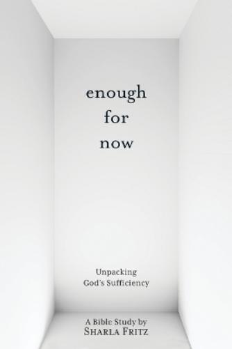 Enough for Now