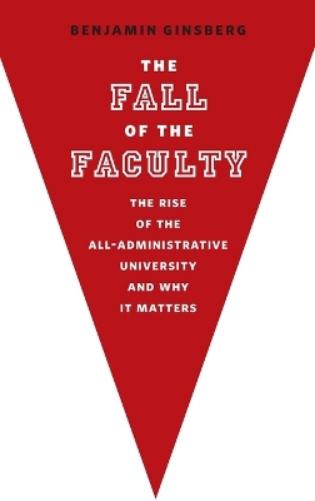 The Fall of the Faculty