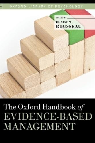 The Oxford Handbook of Evidence-based Management