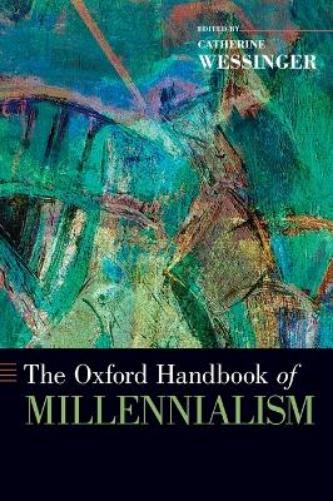 The Oxford Handbook of Millennialism