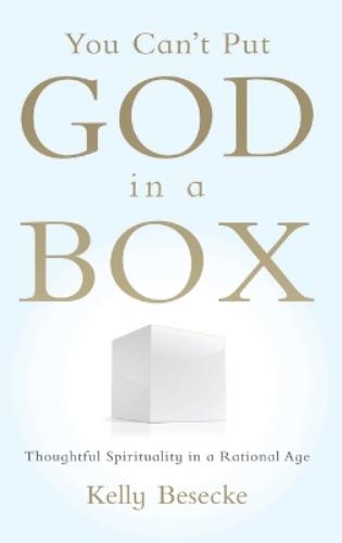 You Can't Put God in a Box