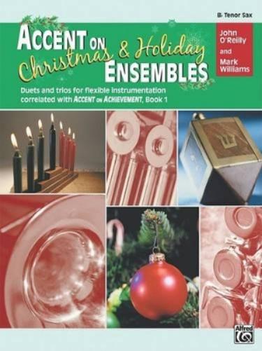 Accent on Christmas and Holiday Ens- Tenorsax