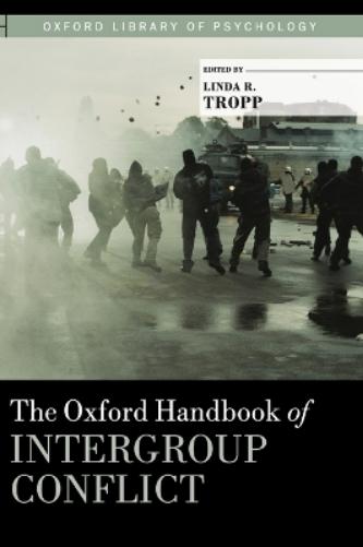 The Oxford Handbook of Intergroup Conflict