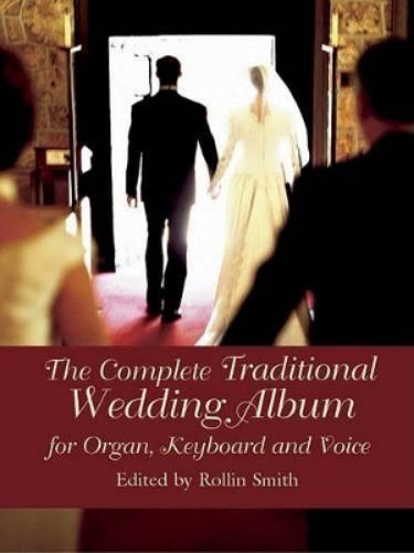 The Complete Traditional Wedding Album For Organ