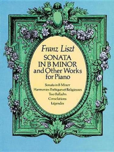 Sonata In B Minor And Other Works For Piano