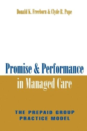 Promise and Performance in Managed Care