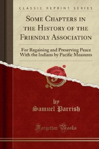 Some Chapters in the History of the Friendly Association