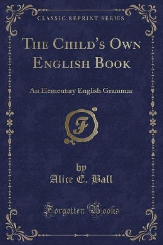 The Child's Own English Book