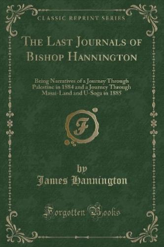 The Last Journals of Bishop Hannington