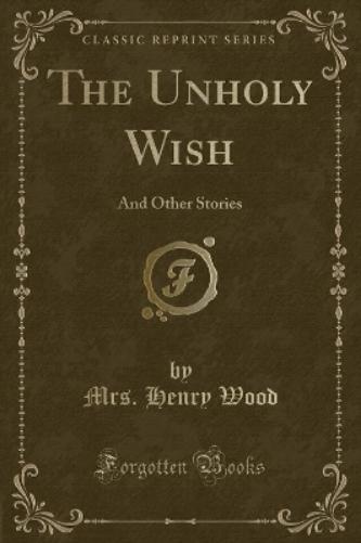 The Unholy Wish