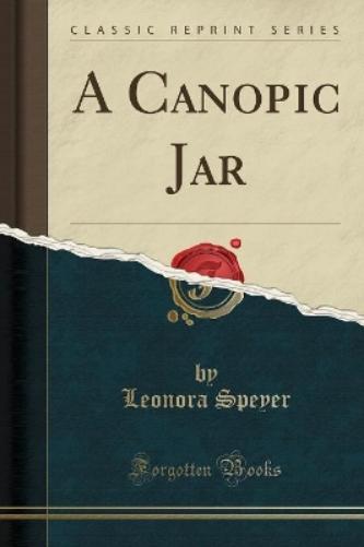 A Canopic Jar (Classic Reprint)
