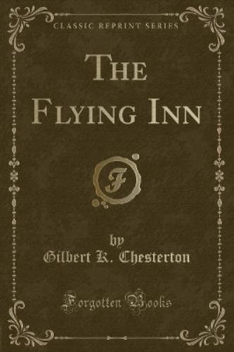 The Flying Inn (Classic Reprint)