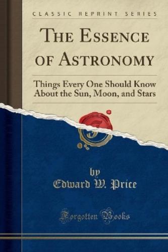 The Essence of Astronomy