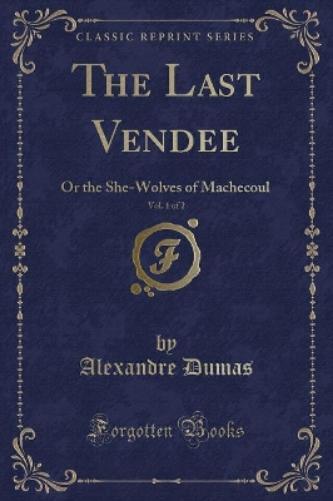The Last Vendee, Vol. 1 of 2