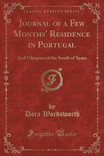 Journal of a Few Months' Residence in Portugal
