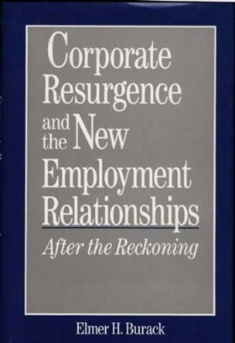Corporate Resurgence and the New Employment Relationships