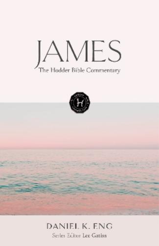 The Hodder Bible Commentary: James
