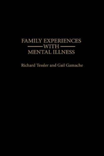 Family Experiences with Mental Illness