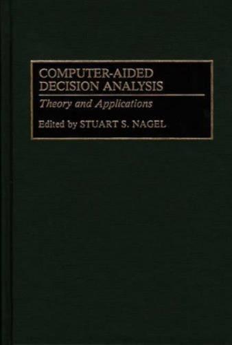 Computer-Aided Decision Analysis