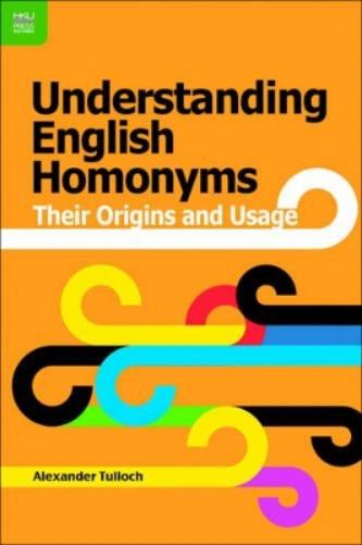 Understanding English Homonyms – Their Origins and Usage