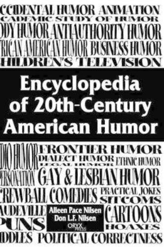 Encyclopedia of 20th-Century American Humor