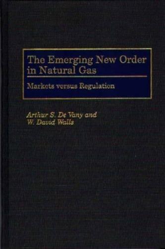 The Emerging New Order in Natural Gas
