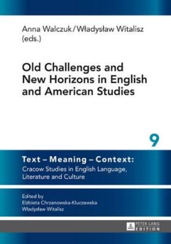 Old Challenges and New Horizons in English and American Studies