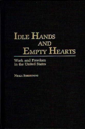 Idle Hands and Empty Hearts