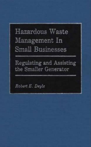 Hazardous Waste Management in Small Businesses